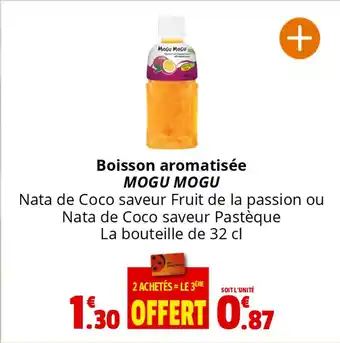 Coccinelle Supermarché Boisson aromatisée MOGU MOGU Nata de Coco saveur Fruit de la passion ou Nata de Coco saveur Pastèque offre