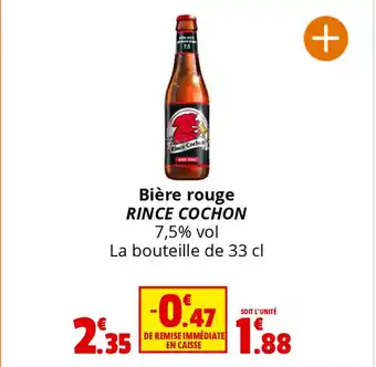 Coccinelle Supermarché Bière rouge RINCE COCHON 7,5% vol offre