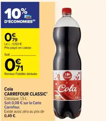 Carrefour Contact Cola CARREFOUR CLASSIC' offre