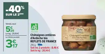 Carrefour Market Châtaignes entières d'Ardèche bio REFLETS DE FRANCE 210 g. offre