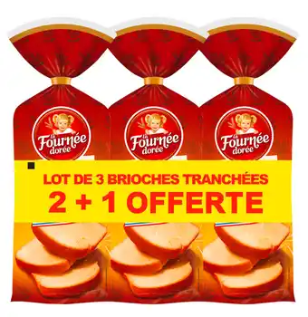 Carrefour LA FOURNEE DOREE Brioches tranchées offre