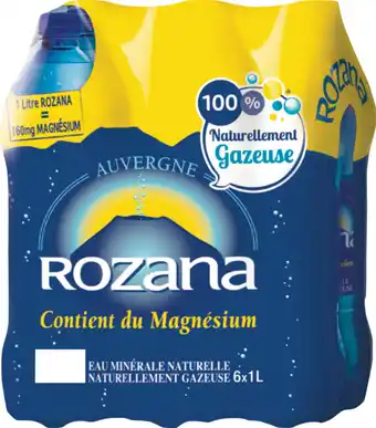 Carrefour ROZANA Eau minérale naturelle gazeuse offre