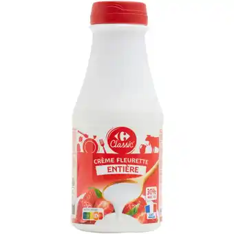 Carrefour Market CARREFOUR CLASSIC' Crème fraîche fluide Fleurette entière offre