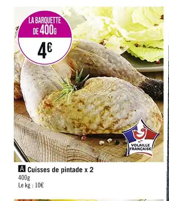 Casino Supermarchés Cuisses de pintade x 2 offre