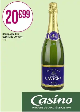 Casino Supermarchés COMTE DE LAVIGNY Champagne Brut offre
