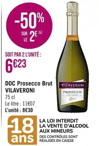 Casino Supermarchés VILAVERONI DOC Prosecco Brut offre