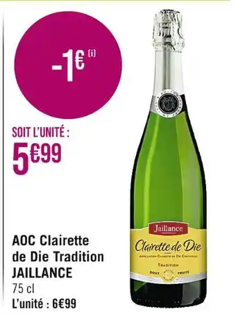 Casino Supermarchés JAILLANCE AOC Clairette de Die Tradition offre