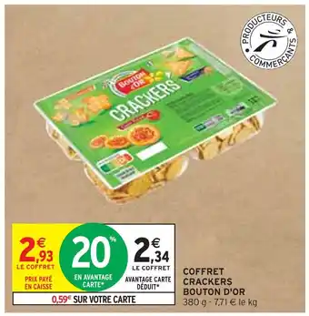 Intermarché BOUTON D'OR COFFRET CRACKERS offre