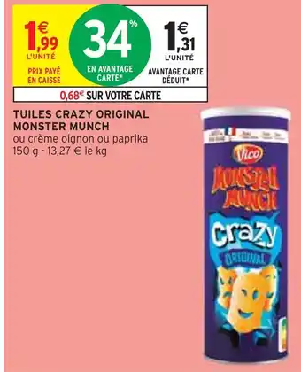 Intermarché MONSTER MUNCH TUILES CRAZY ORIGINAL offre