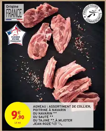 Intermarché JEAN ROZÉ AGNEAU : ASSORTIMENT DE COLLIER, POITRINE À NAVARIN OU NAVARIN OU SAUTÉ OU TAJINE À MIJOTER offre