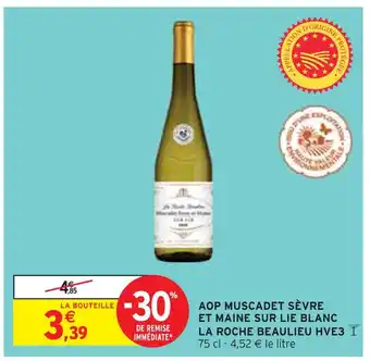 Intermarché LA ROCHE BEAULIEU AOP MUSCADET SÈVRE ET MAINE SUR LIE BLANC HVE3 offre