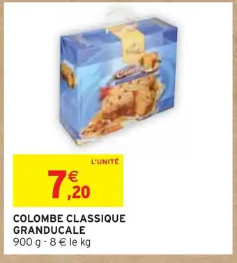 Intermarché GRANDUCALE COLOMBE CLASSIQUE offre