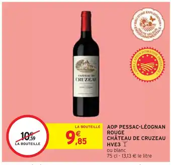 Intermarché CHÂTEAU DE CRUZEAU AOP PESSAC-LÉOGNAN ROUGE HVE3 offre