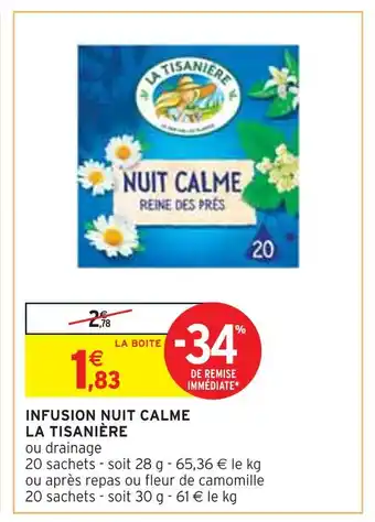 Intermarché LA TISANIÈRE INFUSION NUIT CALME offre