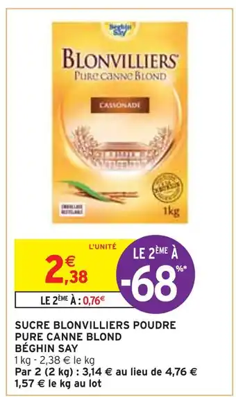 Intermarché BÉGHIN SAY SUCRE BLONVILLIERS POUDRE PURE CANNE BLOND offre