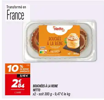 Netto NETTO BOUCHÉES À LA REINE offre
