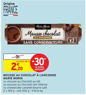 Intermarché MARIE MORIN MOUSSE AU CHOCOLAT À L'ANCIENNE offre