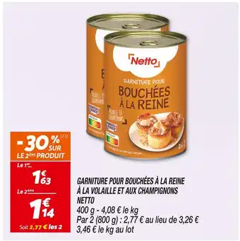Netto NETTO GARNITURE POUR BOUCHÉES À LA REINE À LA VOLAILLE ET AUX CHAMPIGNONS offre