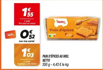 Netto NETTO PAIN D'ÉPICES AU MIEL offre
