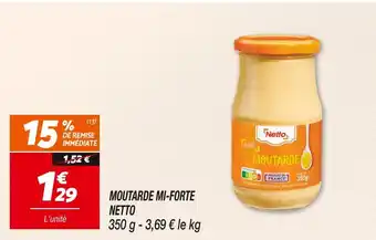 Netto NETTO MOUTARDE MI-FORTE offre