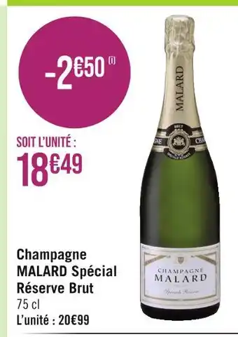 Géant Casino MALARD Champagne Spécial Réserve Brut offre