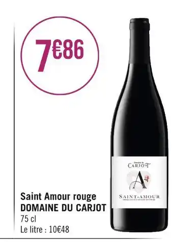 Géant Casino DOMAINE DU CARJOT Saint Amour rouge offre