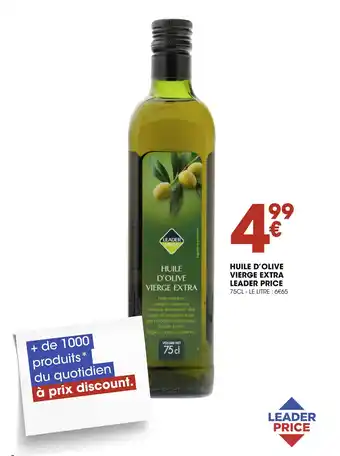 Géant Casino LEADER PRICE HUILE D’OLIVE VIERGE EXTRA offre