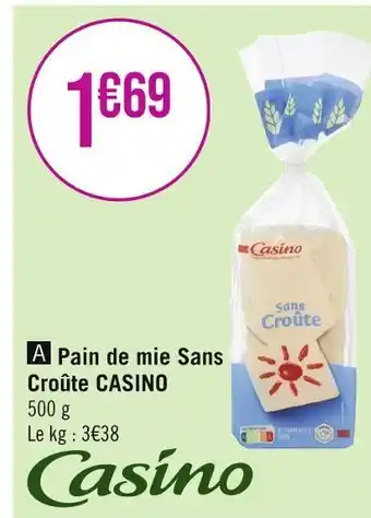 Géant Casino CASINO Pain de mie Sans Croûte offre