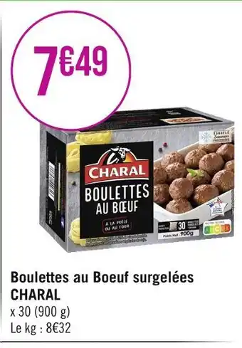 Géant Casino CHARAL Boulettes au Boeuf surgelées offre