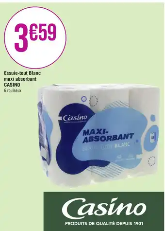 Géant Casino CASINO Essuie-tout Blanc maxi absorbant offre