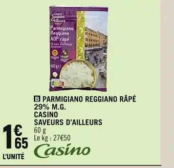 Spar CASINO SAVEURS D’AILLEURS PARMIGIANO REGGIANO RÂPÉ 29% M.G offre