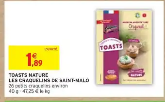 Intermarché LES CRAQUELINS DE SAINT-MALO TOASTS NATURE offre