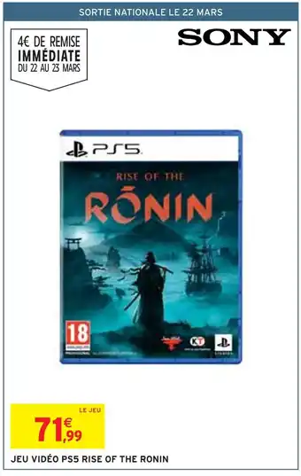 Intermarché SONY JEU VIDÉO PS5 RISE OF THE RONIN offre