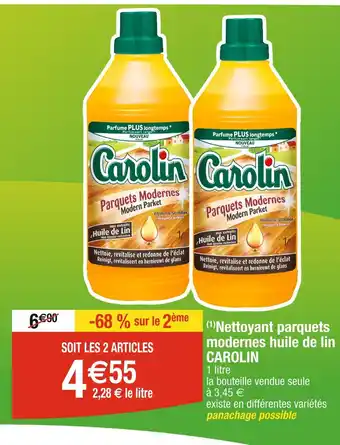 Cora x Carrefour CAROLIN (1)Nettoyant parquets modernes huile de lin offre