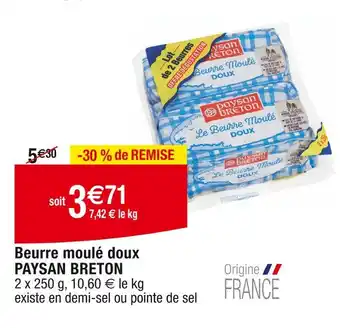 Cora x Carrefour PAYSAN BRETON Beurre moulé doux offre