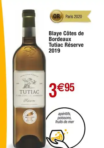 Cora x Carrefour Tutiac Réserve Blaye Côtes de Bordeaux 2019 offre