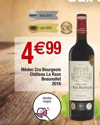 Cora x Carrefour Château La Raze Beauvallet Médoc Cru Bourgeois 2016 offre