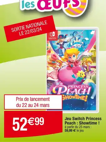 Cora x Carrefour Nintendo Jeu Switch Princess Peach : Showtime ! offre