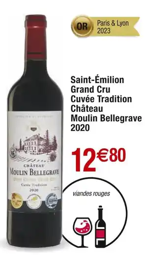 Cora x Carrefour Château Moulin Bellegrave Saint-Émilion Grand Cru Cuvée Tradition 2020 offre