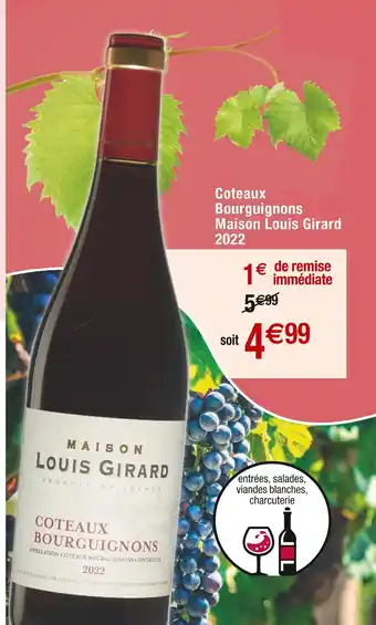 Cora x Carrefour Maison Louis Girard Coteaux Bourguignons 2022 offre
