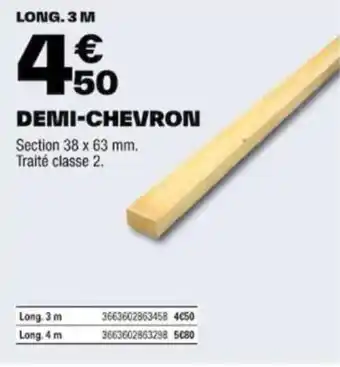 Brico Dépôt DEMI-CHEVRON offre