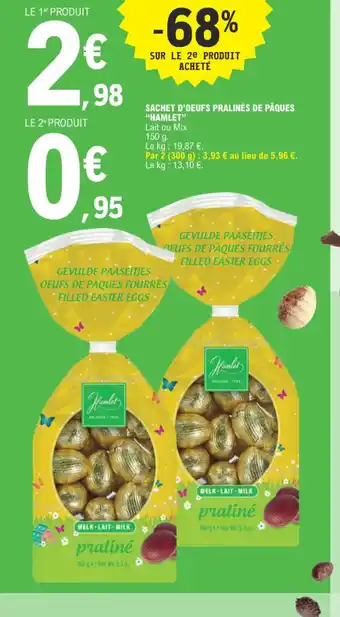 E.Leclerc SACHET D'OEUFS PRALINÉS DE PÂQUES offre