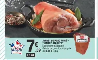 E.Leclerc JARRET DE PORC FUMÉ MAÎTRE JACQUES offre