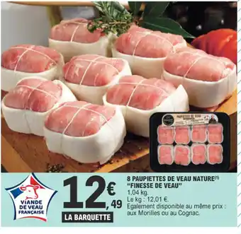 E.Leclerc 8 PAUPIETTES DE VEAU NATURE offre