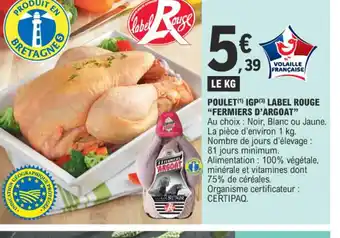 E.Leclerc POULET(¹) IGP(3) LABEL ROUGE FERMIER D'ARGOAT" offre