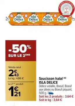 Carrefour Drive Isla delice - saucisson halal offre