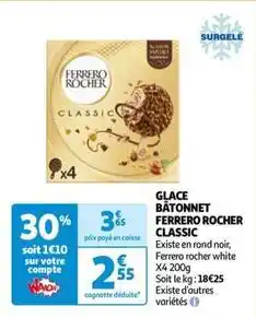 Auchan Ferrero rocher - glace bâtonnet classic offre