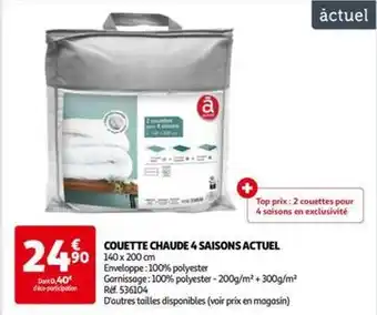 Auchan Actuel - couette chaude 4 saisons offre