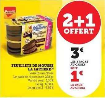 Super U La laitière - feuillete de mousse offre