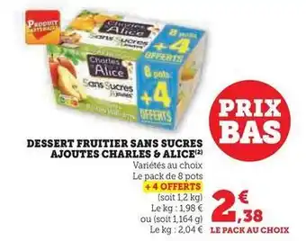 Hyper U Dessert fruitier sans sucres ajoutes charles & alice offre